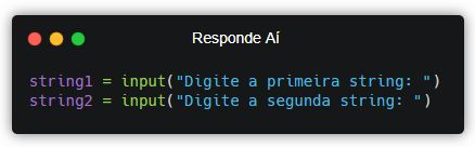 Escreva um programa que receba duas strings como parâmetros